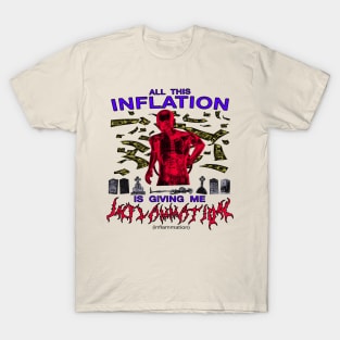 All This Inflation Is Giving Me Inflammation T-Shirt